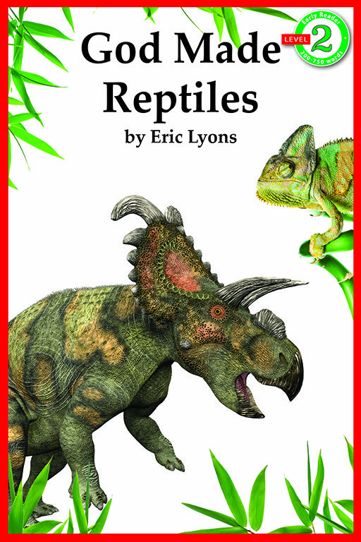 A New Early Reader: God Made Reptiles - Apologetics Press