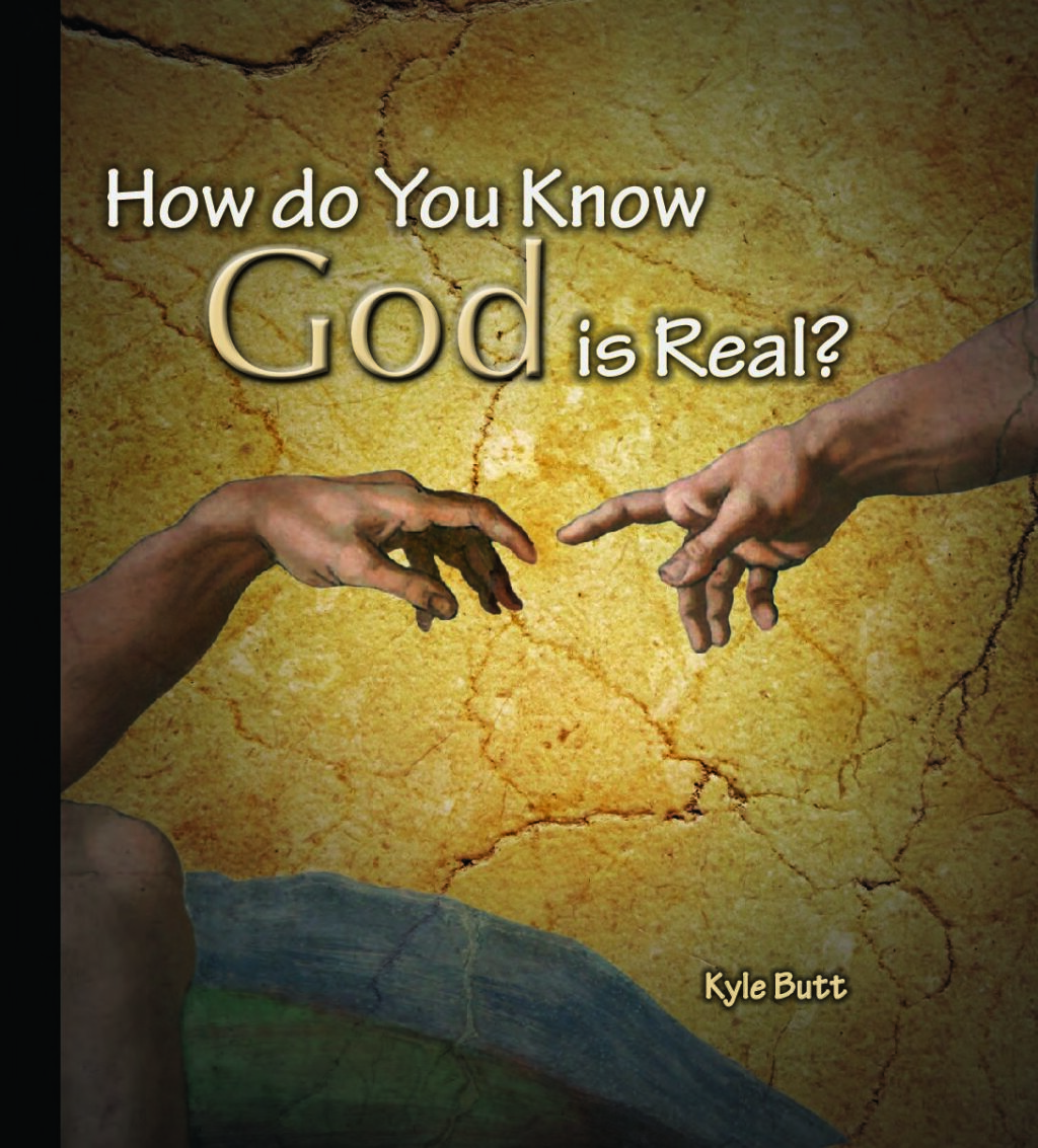 How Do You Know God Is Real? - Apologetics Press